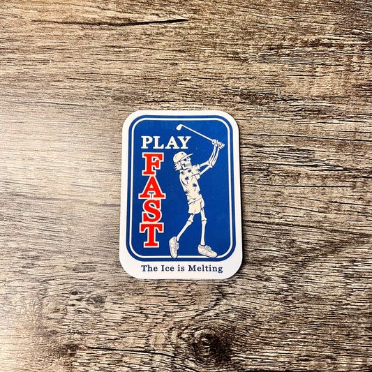Play Fast " The Ice Is Melting" 3 inch sticker